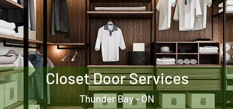 Closet Door Services Thunder Bay - ON