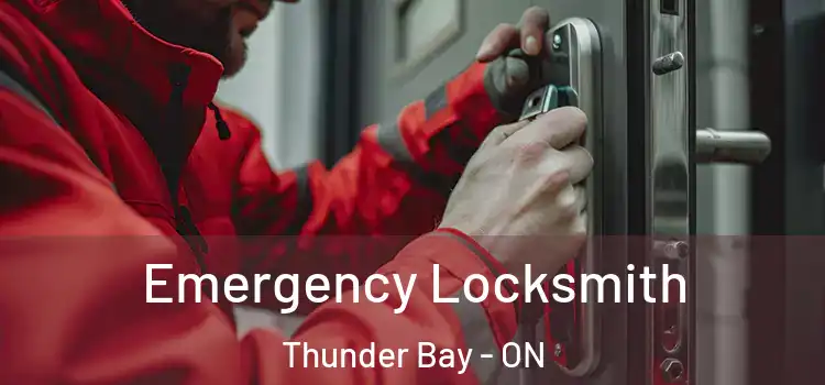 Emergency Locksmith Thunder Bay - ON