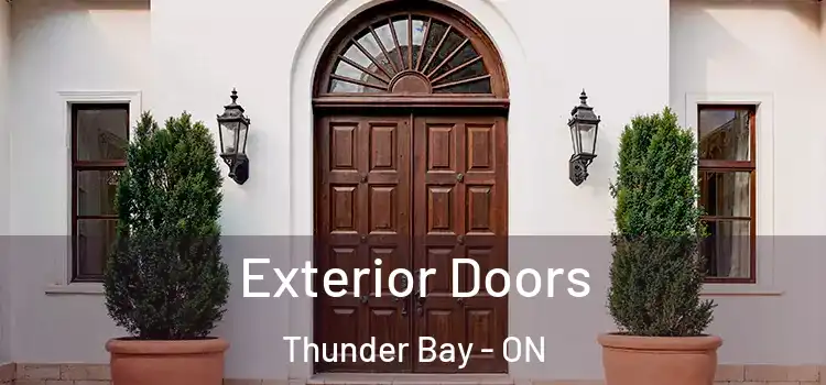 Exterior Doors Thunder Bay - ON