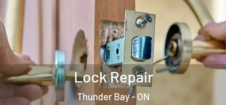 Lock Repair Thunder Bay - ON