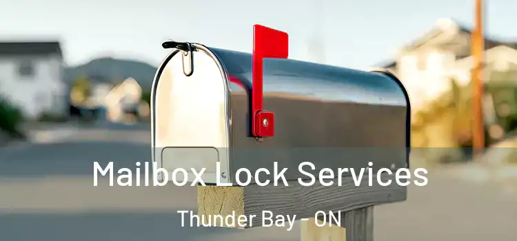Mailbox Lock Services Thunder Bay - ON