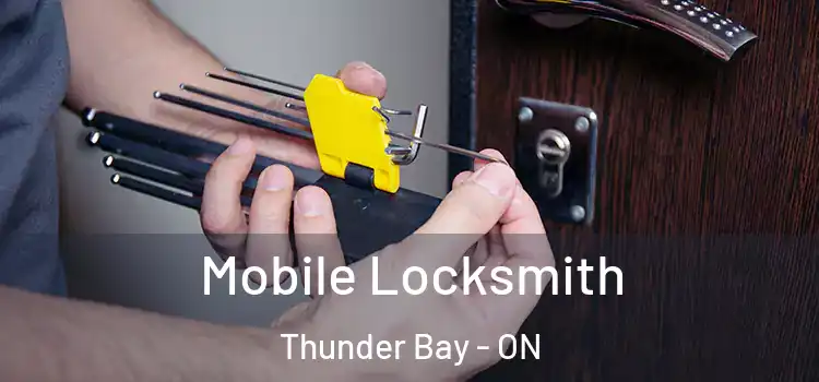  Mobile Locksmith Thunder Bay - ON