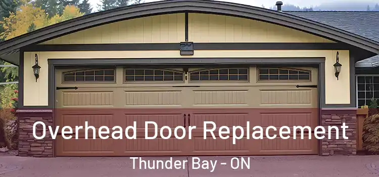  Overhead Door Replacement Thunder Bay - ON