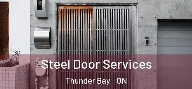 Steel Door Services Thunder Bay - ON